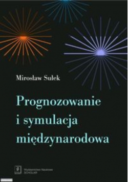 Prognozowanie i symulacja międzynarodowa