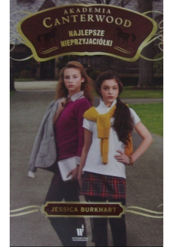 Najlepsze nieprzyjaciółki Akademia Canterwood 5