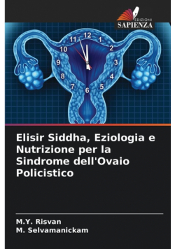 Elisir Siddha, Eziologia e Nutrizione per la Sindrome dell'Ovaio Policistico