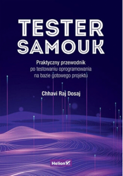 Tester samouk. Praktyczny przewodnik..