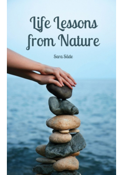 Life Lessons from Nature