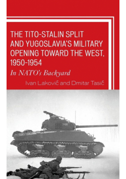 The Tito-Stalin Split and Yugoslavia's Military Opening toward the West, 1950-1954