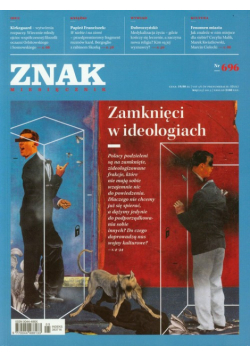 Znak 696 5/2013 Zamknięci w ideologiach