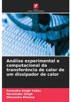 Análise experimental e computacional da transferência de calor de um dissipador de calor