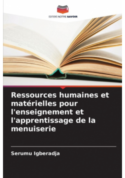 Ressources humaines et matérielles pour l'enseignement et l'apprentissage de la menuiserie