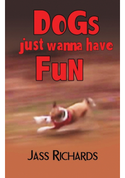 Dogs Just Wanna Have Fun