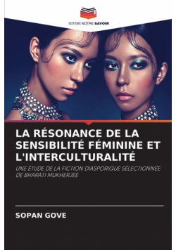 La Résonance De La Sensibilité Féminine Et L'interculturalité