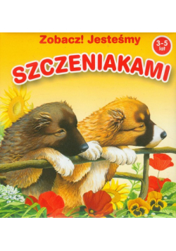 Zobacz! Jesteśmy szczeniakami