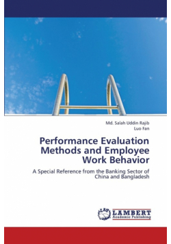 Performance Evaluation Methods and Employee Work Behavior