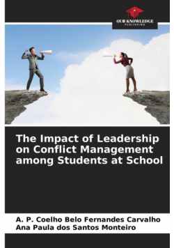 The Impact of Leadership on Conflict Management among Students at School