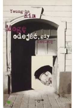 Mogę odejść gdy zechcę