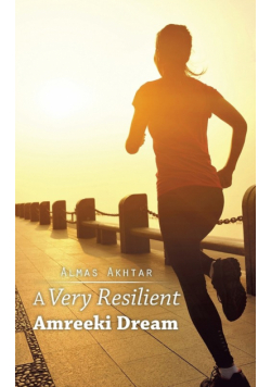 A Very Resilient Amreeki Dream