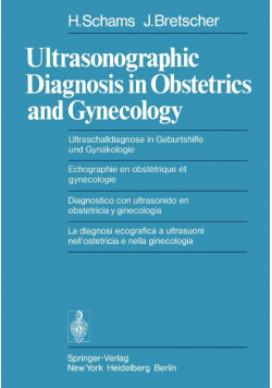 Ultrasonographic diagnosis in obstetrics and gynecology