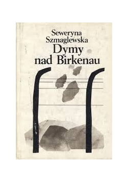 Dymy nad Birkenau, reprint z 1945 r.