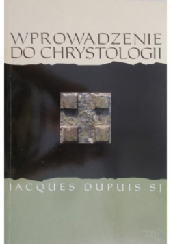 Wprowadzenie do Chrystologii