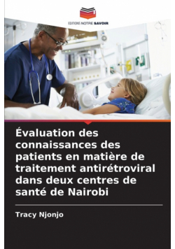 Évaluation des connaissances des patients en matière de traitement antirétroviral dans deux centres de santé de Nairobi
