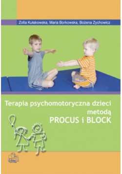 Terapia psychomotoryczna dzieci metodą Procus i Block