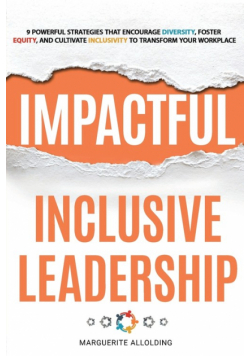 Impactful Inclusive Leadership