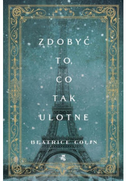 Zdobyć to, co tak ulotne