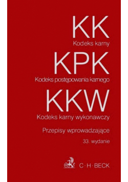 Kodeks karny. Kodeks postępowania karnego Kodeks karny wykonawczy