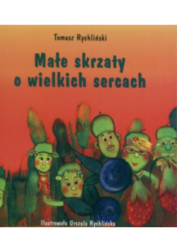 Małe skrzaty o wielkich sercach