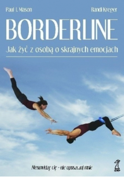 Borderline Jak żyć z osobą o skrajnych emocjach