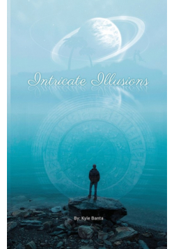 Intricate Illusions