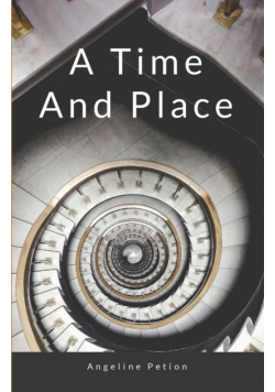 A Time And Place