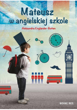 Mateusz w angielskiej szkole
