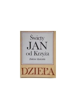 Święty Jan od Krzyża - Dzieła