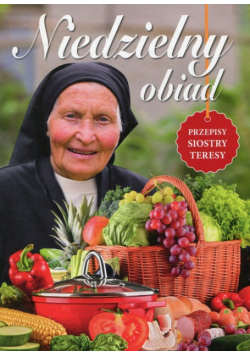 Niedzielny obiad Przepisy siostry Teresy