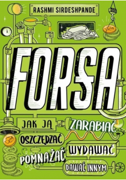 Forsa. Jak ją zarabiać, oszczędzać, wydawać