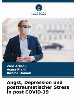 Angst, Depression und posttraumatischer Stress in post COVID-19