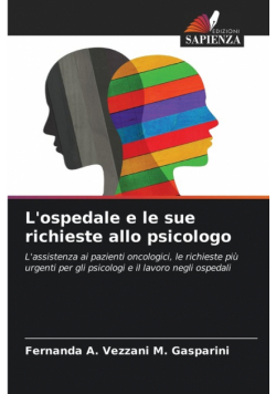 L'ospedale e le sue richieste allo psicologo