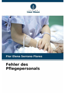 Fehler des Pflegepersonals