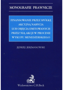Finansowanie przez spółkę akcyjną nabycia lub objęcia emitowanych przez nią akcji w procesie wykupu