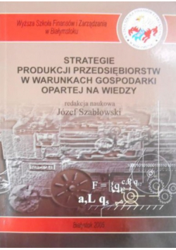Strategie produkcji przedsiębiorstw w warunkach gospodarki
