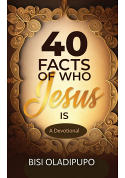 40 Facts of Who Jesus Is