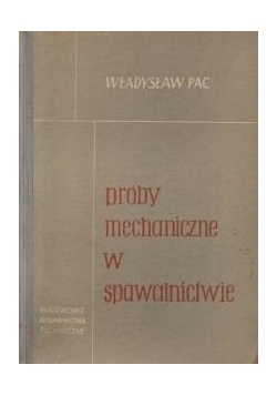 Próby mechaniczne w spawalnictwie