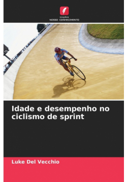 Idade e desempenho no ciclismo de sprint
