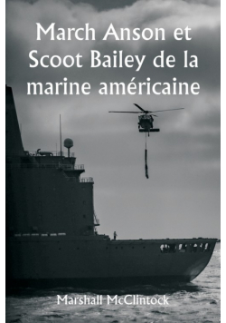 March Anson et Scoot Bailey de la marine américaine