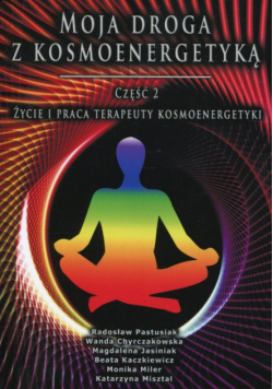 Moja droga z kosmoenergetyką Część 2