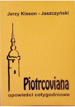 Piotrcoviana opowiesci cotygodniowe