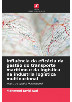 Influência da eficácia da gestão do transporte marítimo e da logística na indústria logística multinacional
