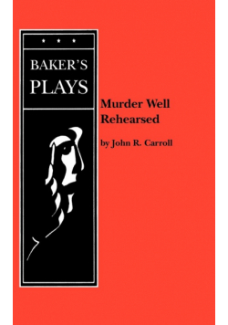 Murder Well Rehearsed