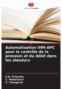 Automatisation IHM-APC pour le contrôle de la pression et du débit dans les oléoducs