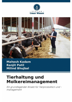 Tierhaltung und Molkereimanagement