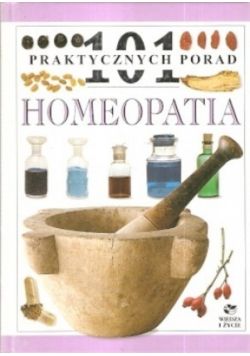 101 Praktycznych Porad Homeopatia