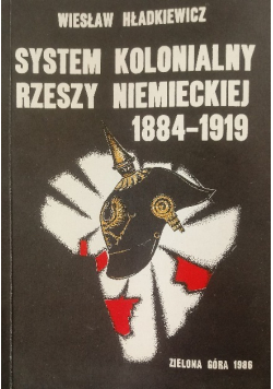 System kolonialny Rzeszy Niemieckiej 1884 1919
