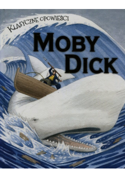 Klasyczne opowieści Moby Dick